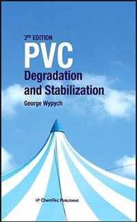 PVC Degradation and Stabilization