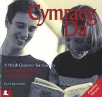 Cymraeg Da - Gramadeg Cyfoes ac Ymarferion/A Welsh Grammar for Learners