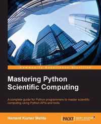 Mastering Python Scientific Computing