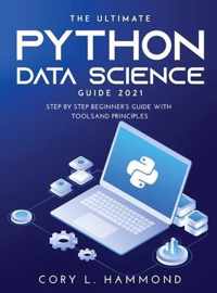 The Ultimate Python Data Science Guide 2021