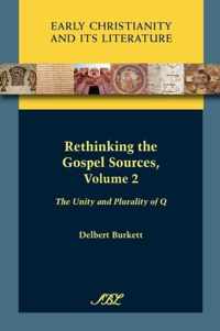 Rethinking the Gospel Sources, Volume 2