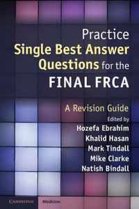 Practice Single Best Answer Questions for the Final FRCA