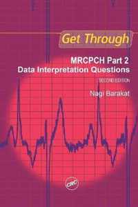 Get Through Mrcpch Part 2: Data Interpretation Questions, Second Edition