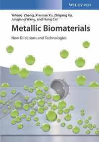 Metallic Biomaterials