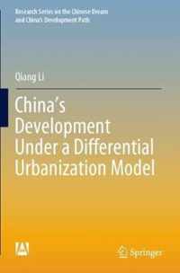 China s Development Under a Differential Urbanization Model