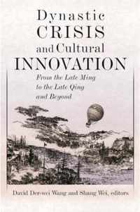 Dynastic Crisis and Cultural Innovation