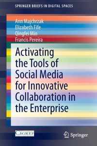 Activating the Tools of Social Media for Innovative Collaboration in the Enterprise