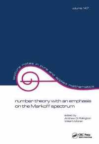 Number Theory with an Emphasis on the Markoff Spectrum