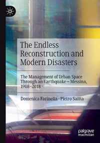 The Endless Reconstruction and Modern Disasters