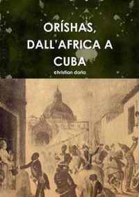 ORISHAS, DALL'AFRICA A CUBA