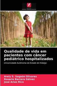 Qualidade de vida em pacientes com cancer pediatrico hospitalizados