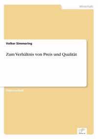 Zum Verhaltnis von Preis und Qualitat