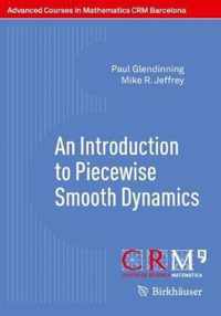 An Introduction to Piecewise Smooth Dynamics