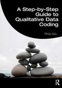 A Step-By-Step Guide to Qualitative Data Coding