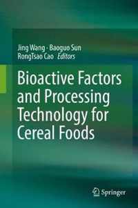 Bioactive Factors and Processing Technology for Cereal Foods