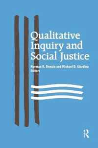 Qualitative Inquiry and Social Justice