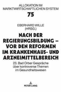 Nach Der Regierungsbildung - VOR Den Reformen Im Krankenhaus- Und Arzneimittelbereich