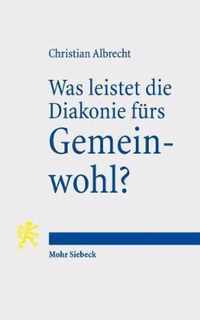 Was leistet die Diakonie furs Gemeinwohl?