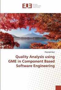 Quality Analysis using GME in Component Based Software Engineering