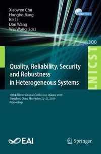 Quality, Reliability, Security and Robustness in Heterogeneous Systems