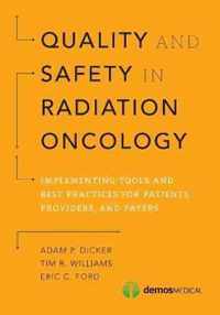 Quality and Safety in Radiation Oncology