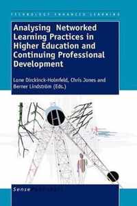 Analysing Networked Learning Practices in Higher Education and Continuing Professional Development