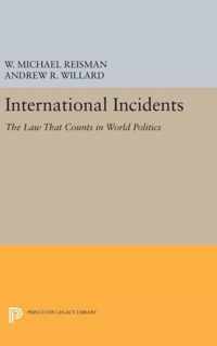 International Incidents - The Law That Counts in World Politics