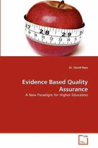 Evidence Based Quality Assurance