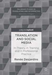 Translation and Social Media: In Theory, in Training and in Professional Practice