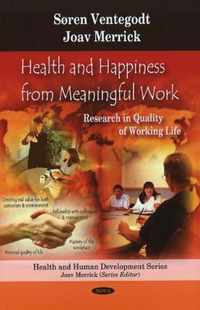 Health & Happiness from Meaningful Work