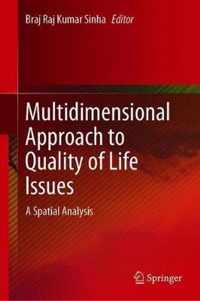 Multidimensional Approach to Quality of Life Issues