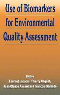 Use of Biomarkers for Environmental Quality Assessment