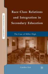 Race-Class Relations and Integration in Secondary Education