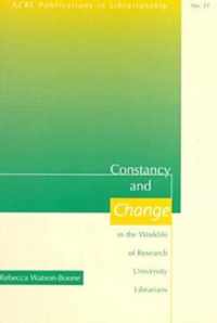 Constancy and Change in the Worklife of Research University Librarians