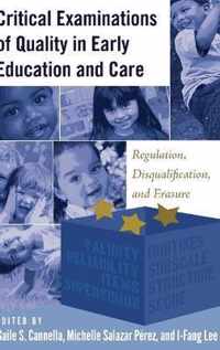 Critical Examinations of Quality in Early Education and Care