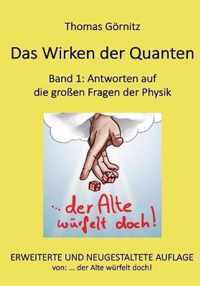 Das Wirken der Quanten: Band 1