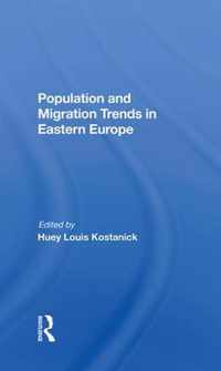 Population And Migration Trends In Eastern Europe