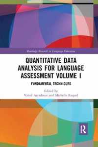 Quantitative Data Analysis for Language Assessment Volume I