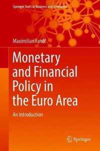 Monetary and Financial Policy in the Euro Area