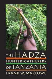 The Hadza - Hunter-Gatherers of Tanzania