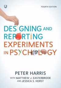 Designing and Reporting Experiments in Psychology