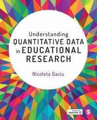 Understanding Quantitative Data in Educational Research