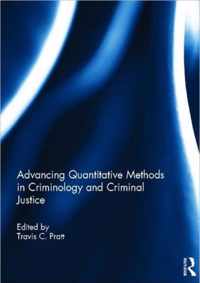 Advancing Quantitative Methods in Criminology and Criminal Justice