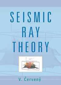 Seismic Ray Theory