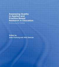 Assessing quality in applied and practice-based research in education.