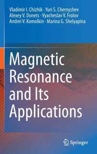 Magnetic Resonance and Its Applications