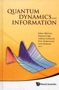 Quantum Dynamics And Information - Proceedings Of The 46th Karpacz Winter School Of Theoretical Physics