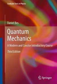 Quantum Mechanics: A Modern and Concise Introductory Course