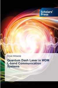 Quantum Dash Laser in WDM L-band Communication Systems