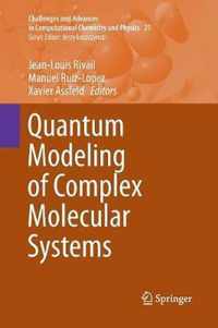 Quantum Modeling of Complex Molecular Systems